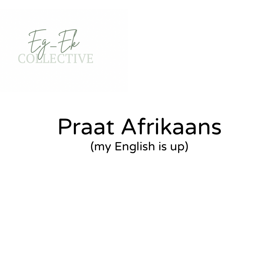 "Praat Afrikaans (my English is up)" t-hemp